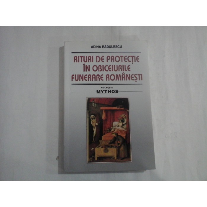 RITURI DE PROTECTIE IN OBICEIURILE FUNERARE ROMANESTI - ADINA RADULESCU